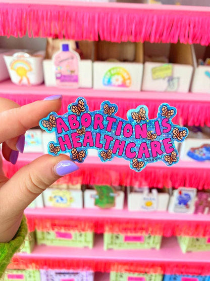 Abortion Is Healthcare Glitter Sticker