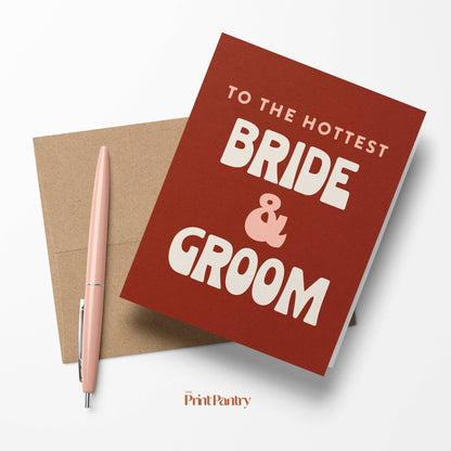 The Hottest Bride & Groom Card