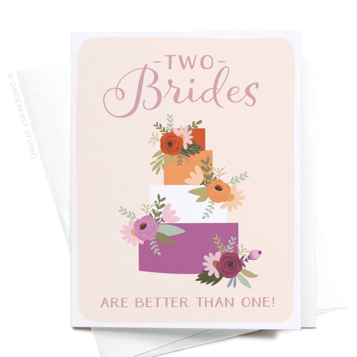 Two Brides Are Better Than One Greeting Card