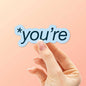 You're Sticker for Hydroflask - Funny Grammar Decals