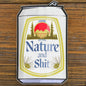 Nature And Shit Beer Can Stickers