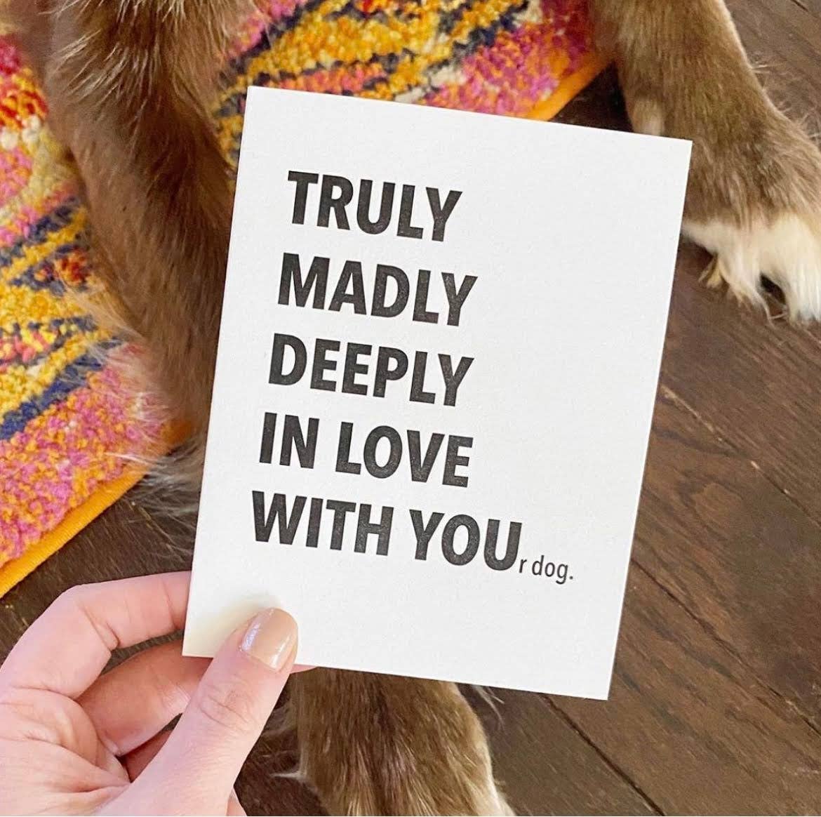 Truly Dog - Love Card