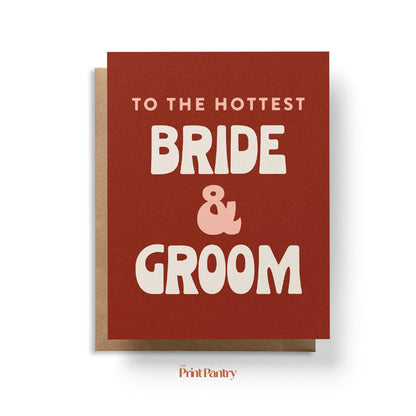 The Hottest Bride & Groom Card