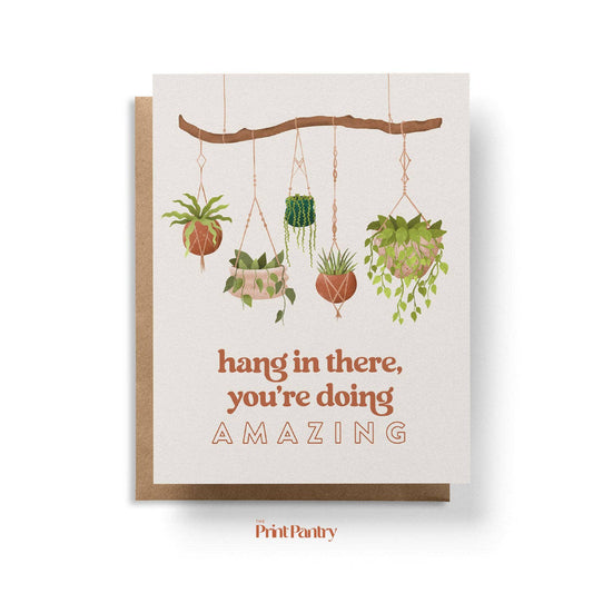 Hang In There Greeting Card