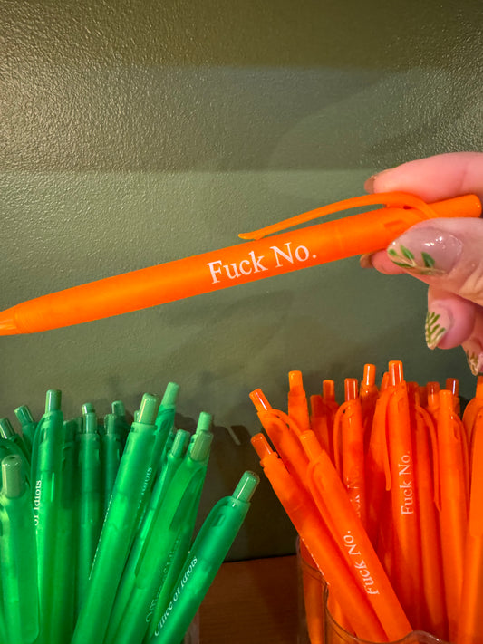 Fuck No orange pen