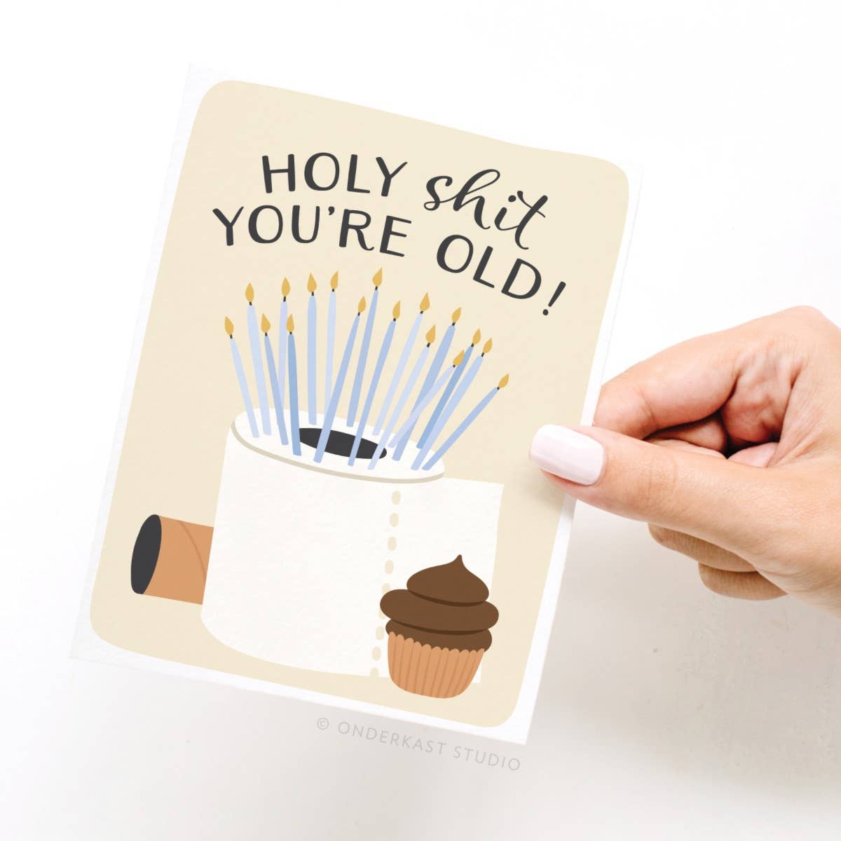 Holy Shit You’re Old! Greeting Card