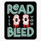 Til You Bleed Sticker