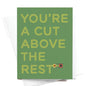 You're a Cut Above the Rest Lawn Mower Greeting Card