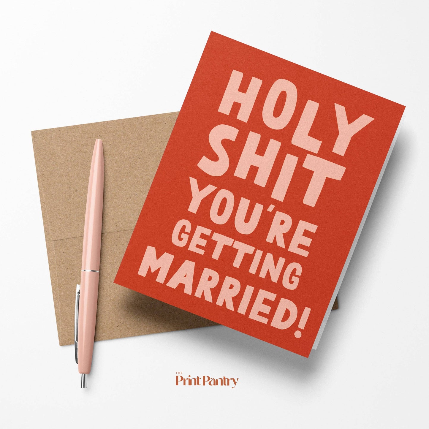 Holy Shit You're Getting Married Card