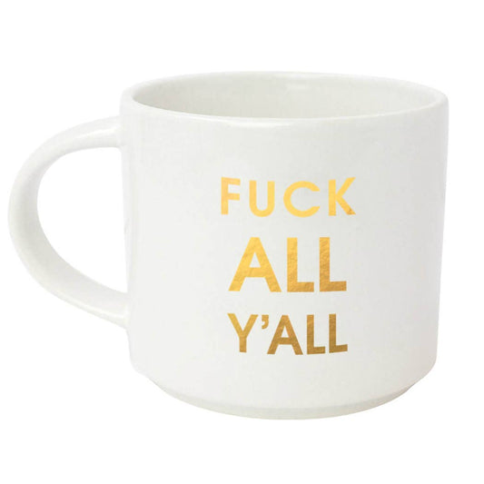 Fuck All Y'all - Jumbo Stackable Mug