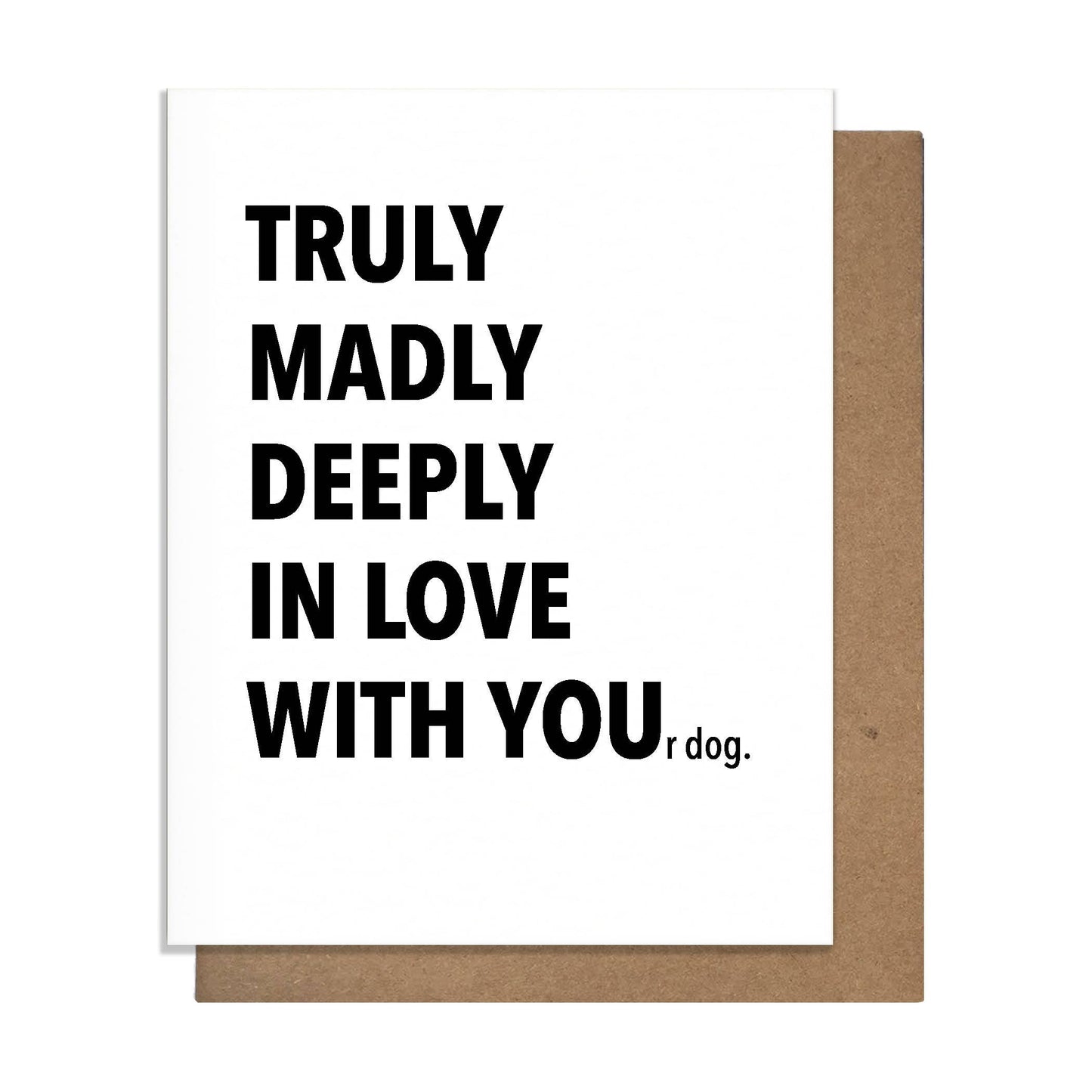 Truly Dog - Love Card