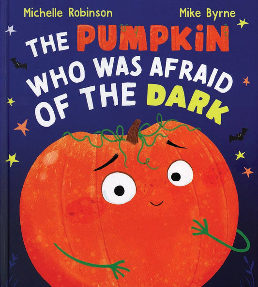 The Pumpkin Who Was Afraid of the Dark