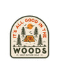 Good in the Woods | Sticker